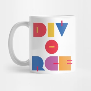 Happy Divorce Day! Mug